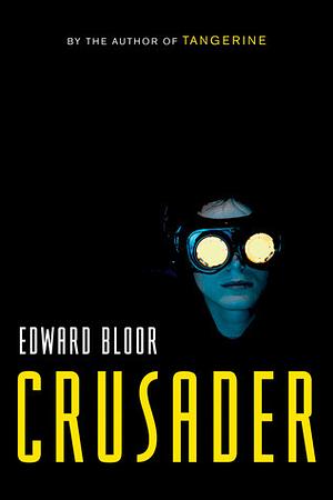 Crusader by Edward Bloor