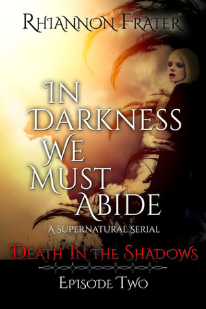 Death in the Shadows by Rhiannon Frater