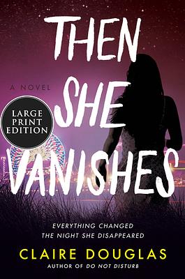 Then She Vanishes by Claire Douglas