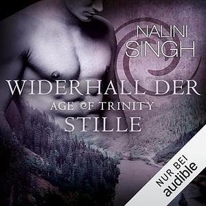 Widerhall der Stille by Nalini Singh