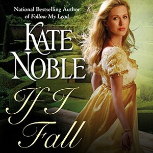 If I Fall by Kate Noble
