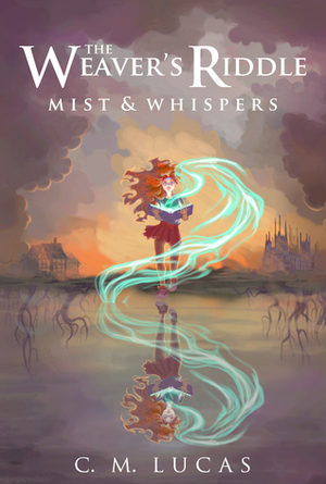 Mist & Whispers by C.M. Lucas
