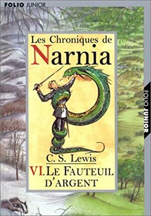 Le fauteuil d'argent by C.S. Lewis