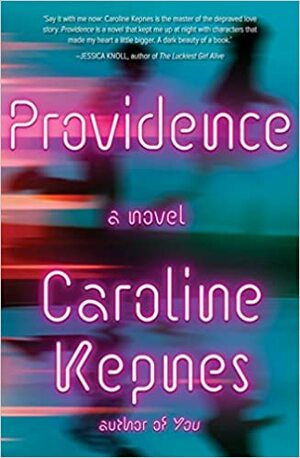 Providence by Caroline Kepnes