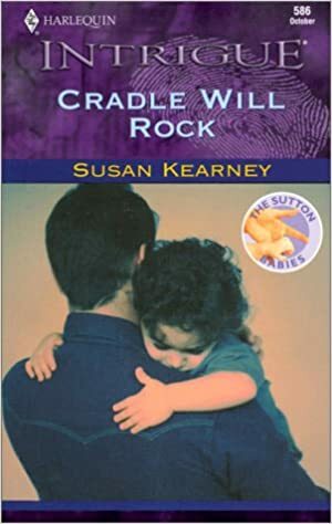 Cradle Will Rock by Susan Kearney