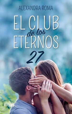 El club de los eternos 27 by Alexandra Roma