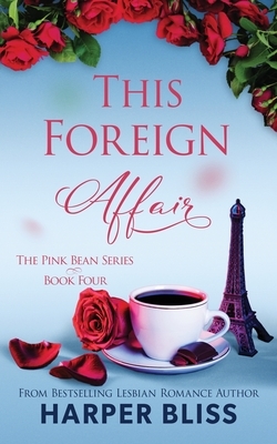 This Foreign Affair by Harper Bliss