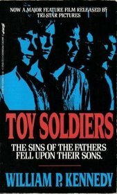 Toy Soldiers by William P. Kennedy