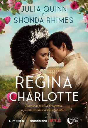 Regina Charlotte by Shonda Rhimes, Julia Quinn