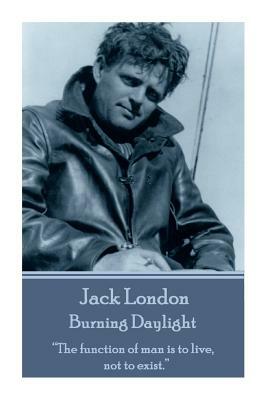 Burning Daylight by Jack London