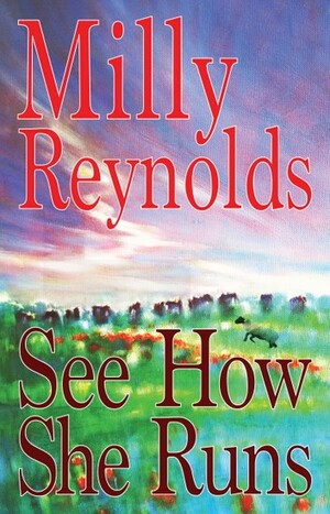 See How She Runs by Milly Reynolds