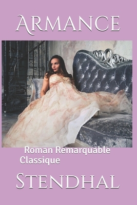 Armance: Roman Remarquable Classique by Stendhal