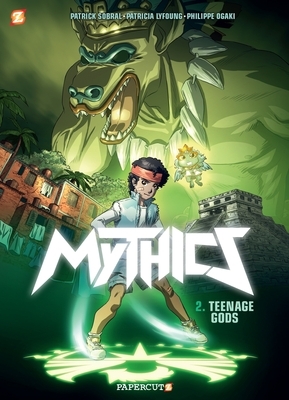 The Mythics #2: Teenage Gods by Patricia Lyfoung, Patrick Sobral, Philippe Ogaki
