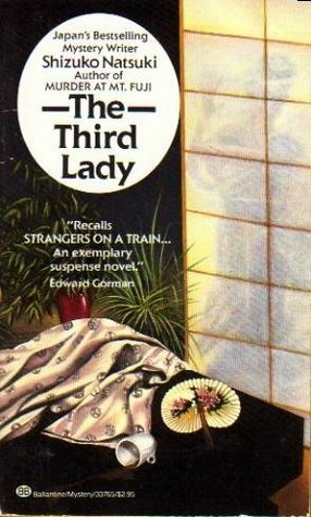 The Third Lady by Shizuko Natsuki, Robert B. Rohmer