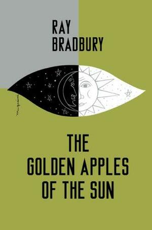 The Golden Apples of the Sun by Ray Bradbury