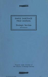 Simple Sabotage Field Manual by U.S. Office of Strategic Services