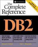 DB2: The Complete Reference by Paul Zikopoulos, Roman B. Melnyk