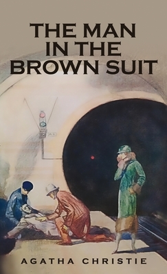 The Man in the Brown Suit by Agatha Christie