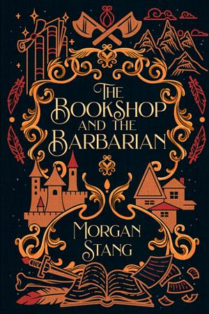 The Bookshop and the Barbarian by Morgan Stang