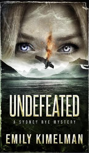 Undefeated by Emily Kimelman