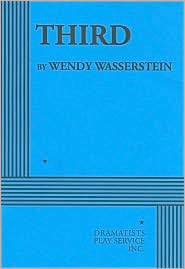 Third by Wendy Wasserstein