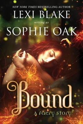 Bound by Sophie Oak, Lexi Blake
