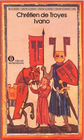 Ivano by Gabriella Agrati, Chrétien de Troyes, Maria Letizia Magini