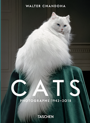 Cats: Photographs 1942-2018 by Reuel Golden, Walter Chandoha, Walter Chandoha, Walter Chandoha