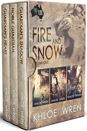 Fire and Snow Boxset Volume 1: Guardian's Heart, Noble Guardian, Guardian's Shadow by Khloe Wren