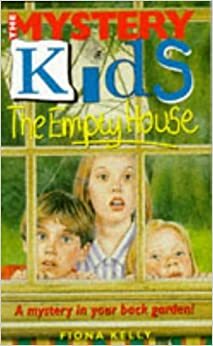 The Empty House (The Mystery Kids #4) by Allan Frewin Jones, Fiona Kelly