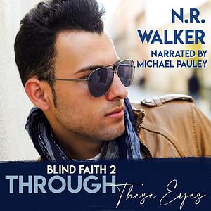 Through These Eyes by N.R. Walker