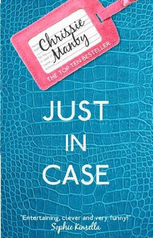 Just In Case by Chrissie Manby
