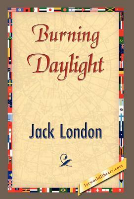 Burning Daylight by Jack London, Jack London