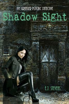 Shadow Sight by E.J. Stevens