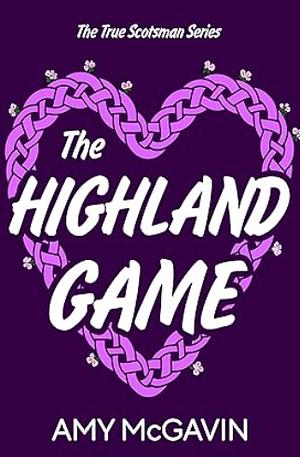 The Highland Game by Amy McGavin