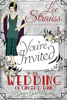 The Wedding of Ginger and Basil by Lee Strauss, Lee Strauss