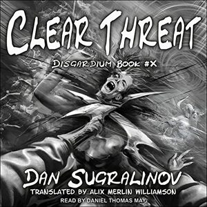 Clear Threat by Dan Sugralinov