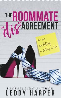 The Roommate 'dis'Agreement by Leddy Harper