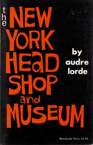 The New York Head Shop and Museum by Audre Lorde