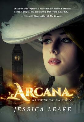 Arcana: A Novel of the Sylvani by Jessica Leake