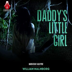 Daddy's Little Girl by William Malmborg