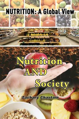 Nutrition and Society by Zachary Chastain