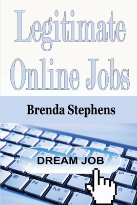 Legitimate Online Jobs by Brenda Stephens