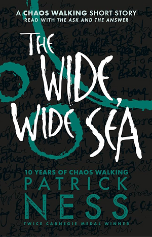 The Wide, Wide Sea by Patrick Ness