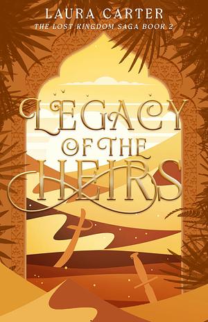 Legacy of the Heirs by Laura Carter