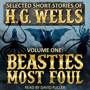Beasties Most Foul by H.G. Wells