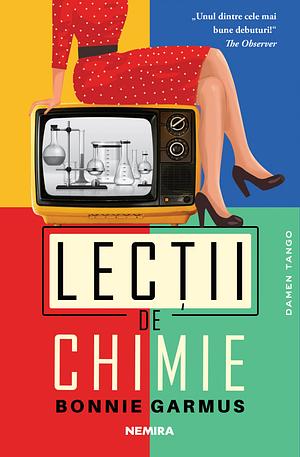 Lecţii de chimie by Bonnie Garmus