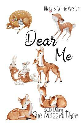Dear Me - Black and White Version by Sue Messruther