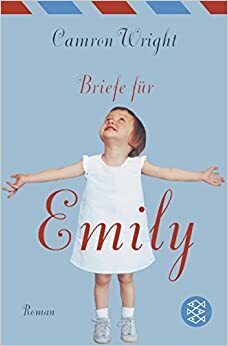 Briefe für Emily by Camron Wright