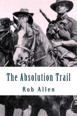 The Absolution Trail by Rob Allen